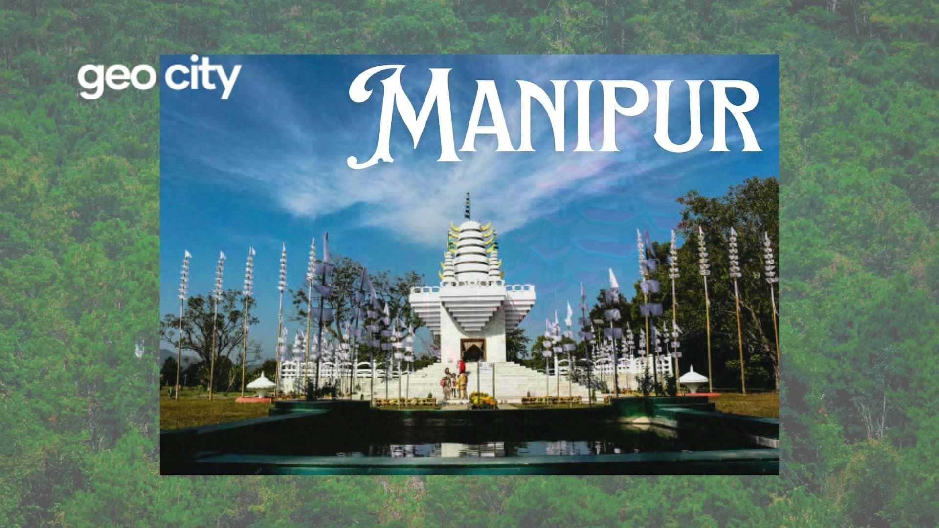 The Jewel of the Northeast Manipur