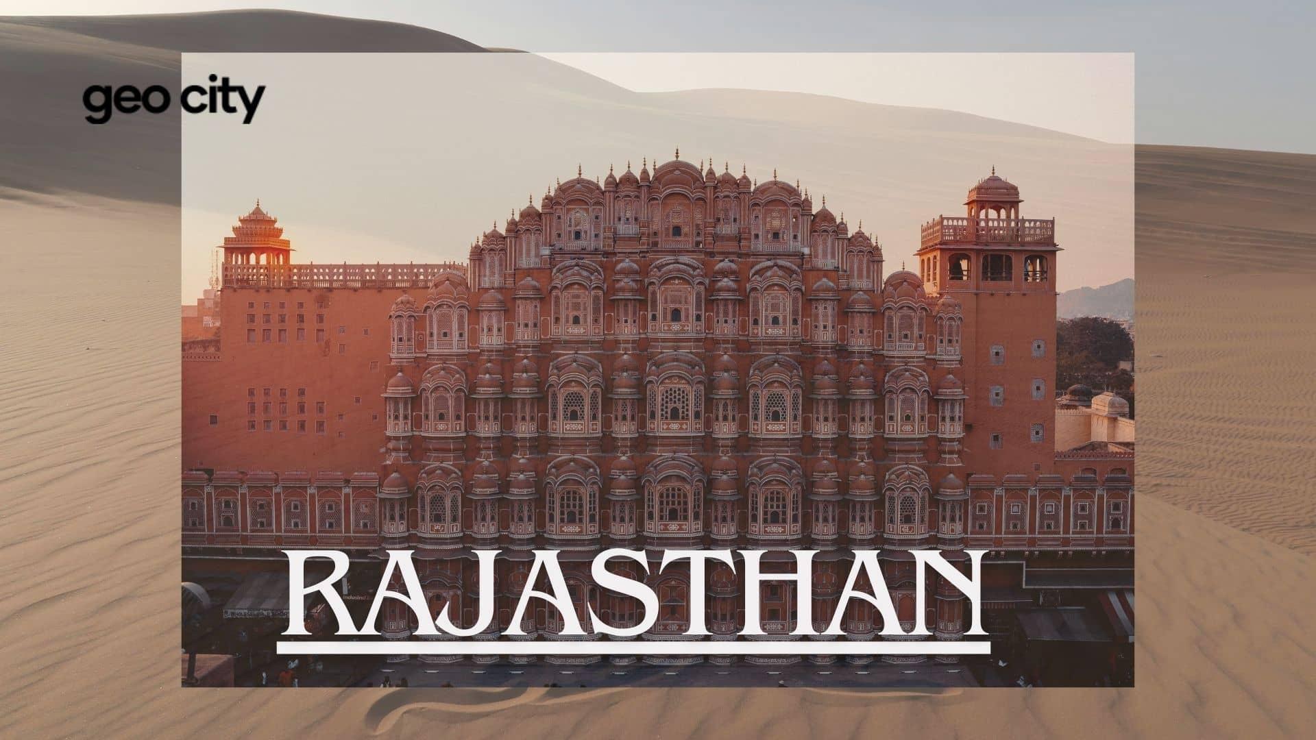 The Land of Kings Rajasthan