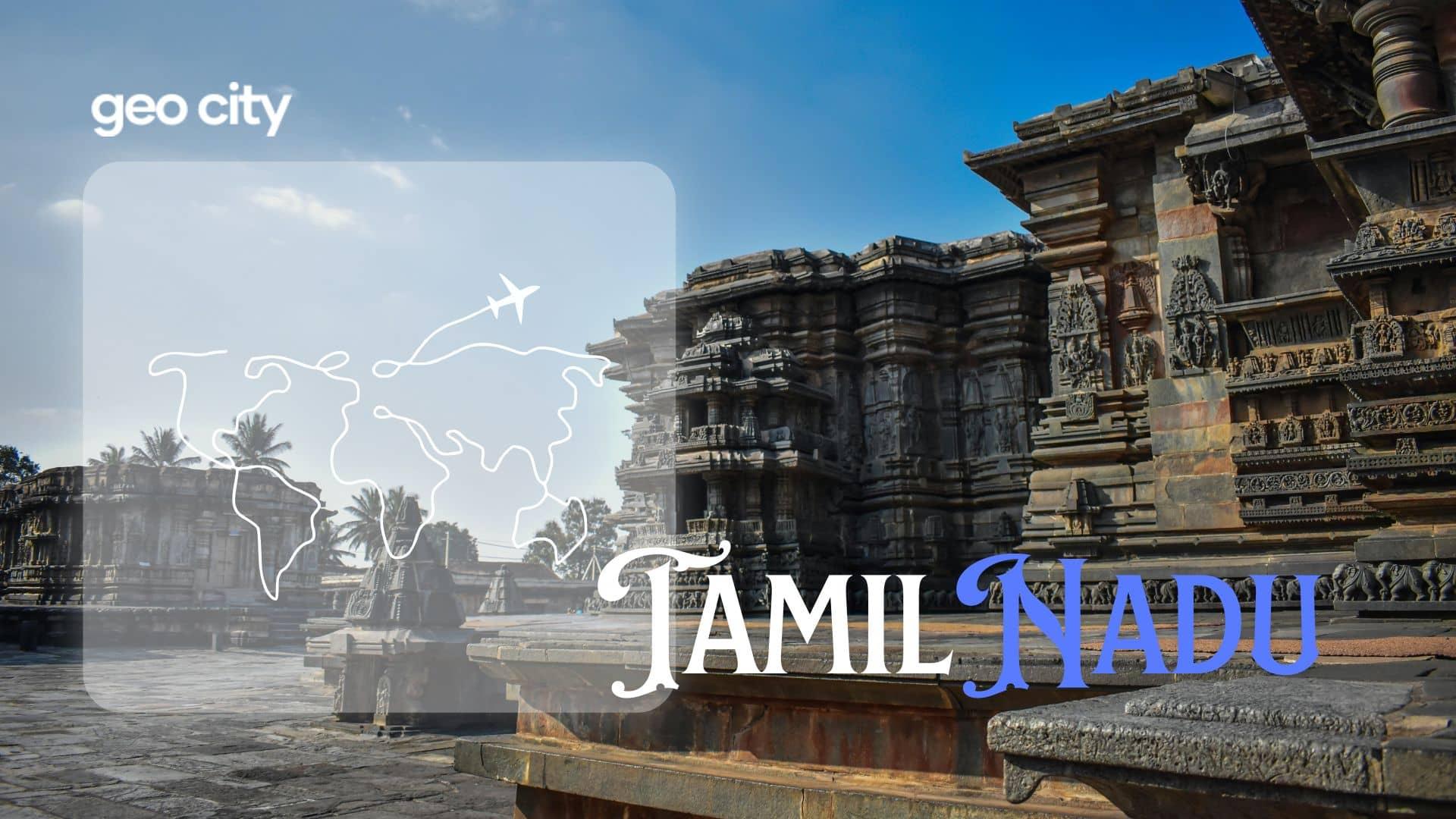 The Land of temples Tamil Nadu